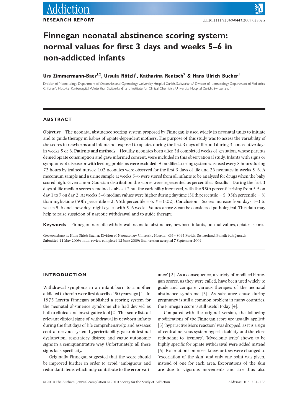 Finnegan Neonatal Abstinence Scoring System: Normal Values for First 3 Days and Weeks 5–6 in Non-Addicted Infantsadd 2802 524