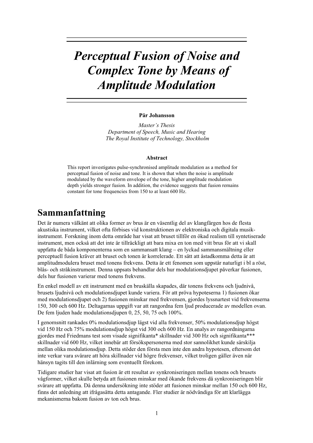 Perceptual Fusion of Noise and Complex Tone by Means of Amplitude Modulation