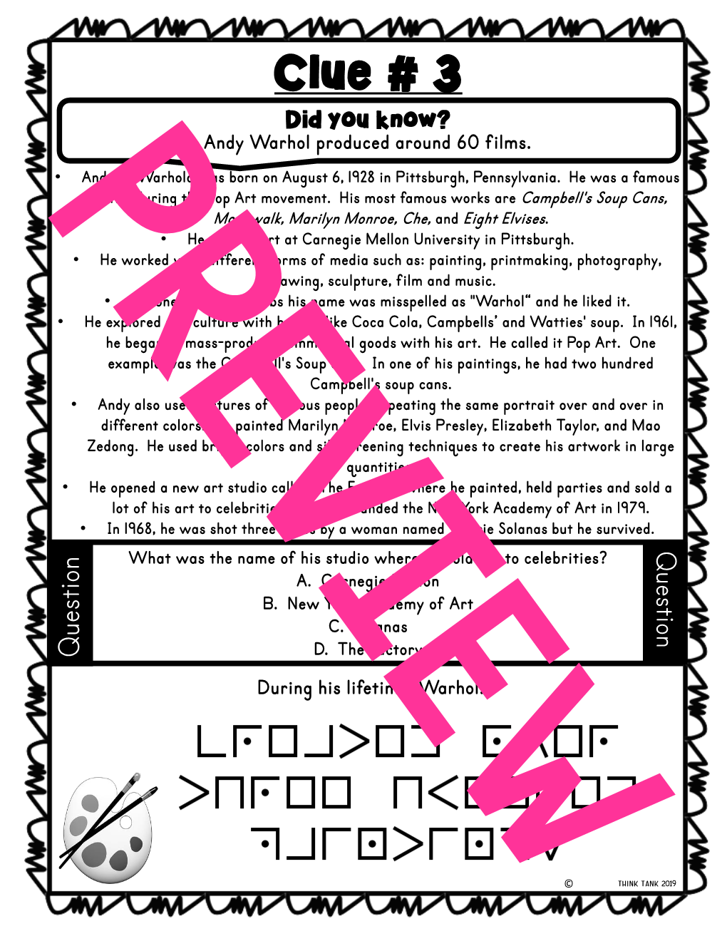 Clue # 3 Did You Know? Andy Warhol Produced Around 60 Films