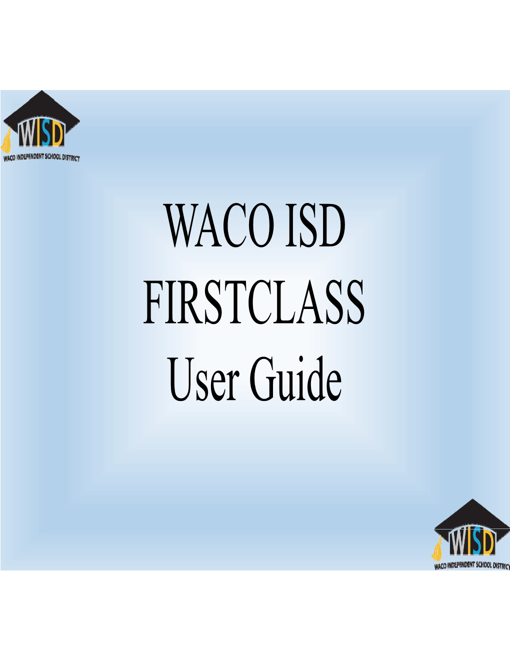WACO ISD FIRSTCLASS User Guide • FIRSTCLASS Is More Than Just Email