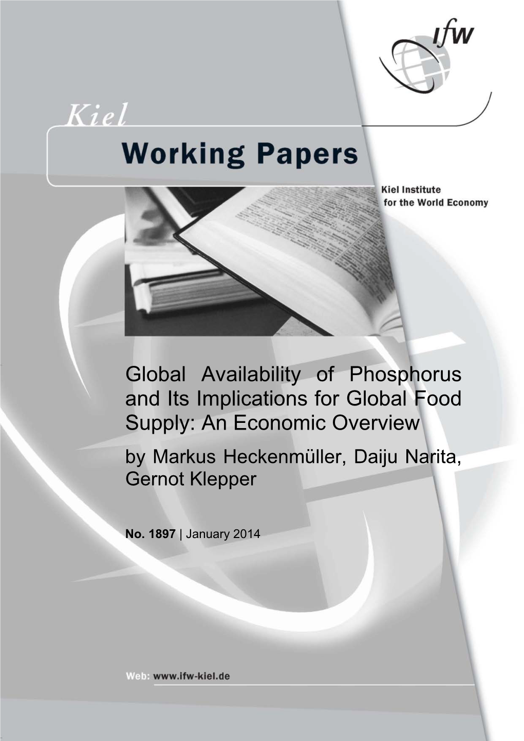 Global Availability of Phosphorus and Its Implications for Global Food Supply: an Economic Overview by Markus Heckenmüller, Daiju Narita, Gernot Klepper