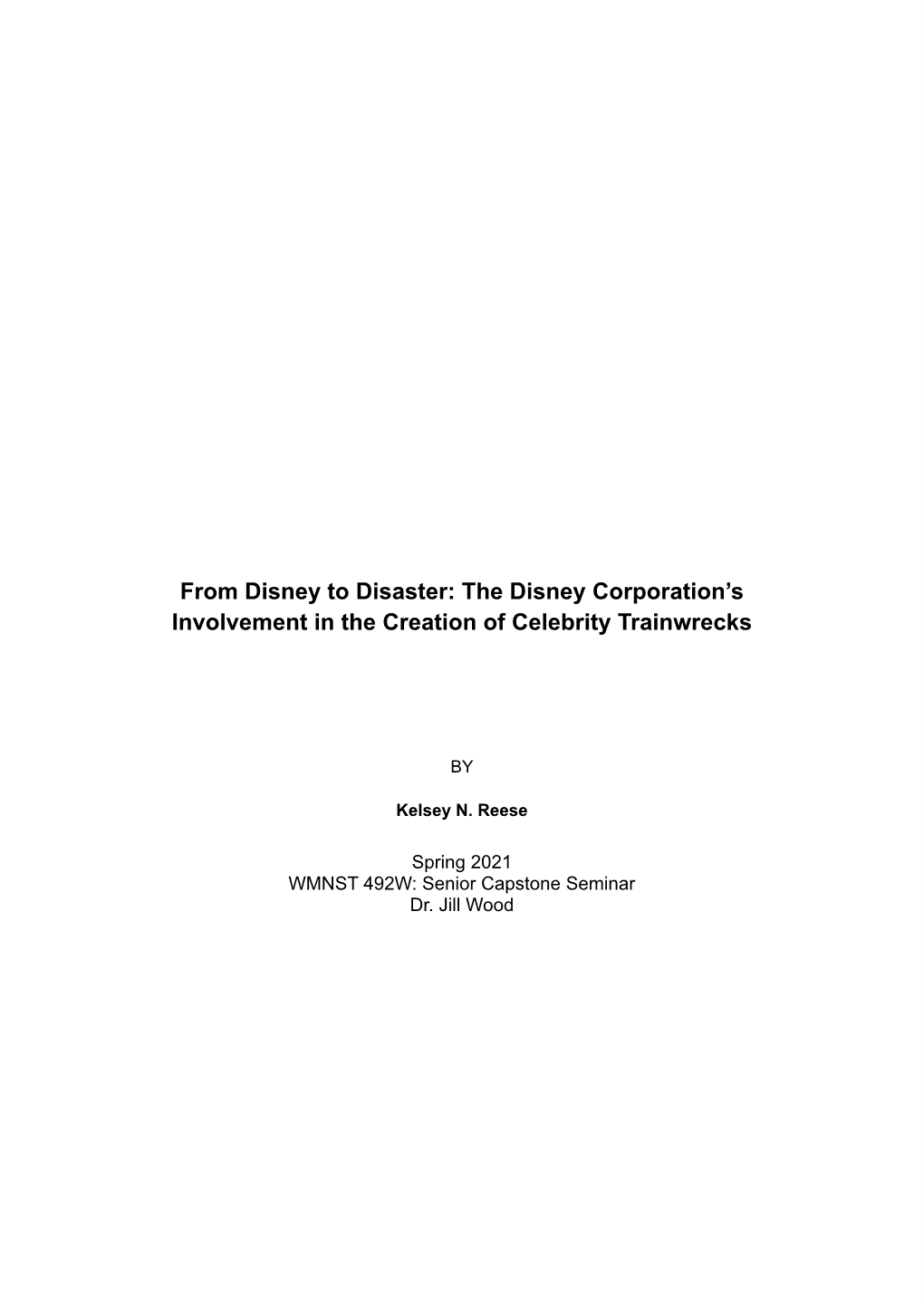 From Disney to Disaster: the Disney Corporation’S Involvement in the Creation of Celebrity Trainwrecks