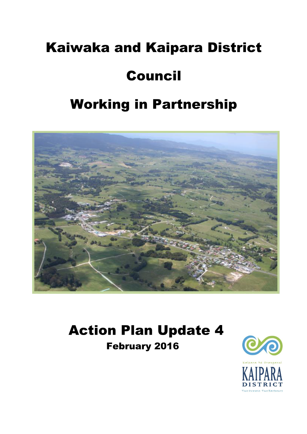 Kaiwaka and Kaipara District Council Working in Partnership Action Plan