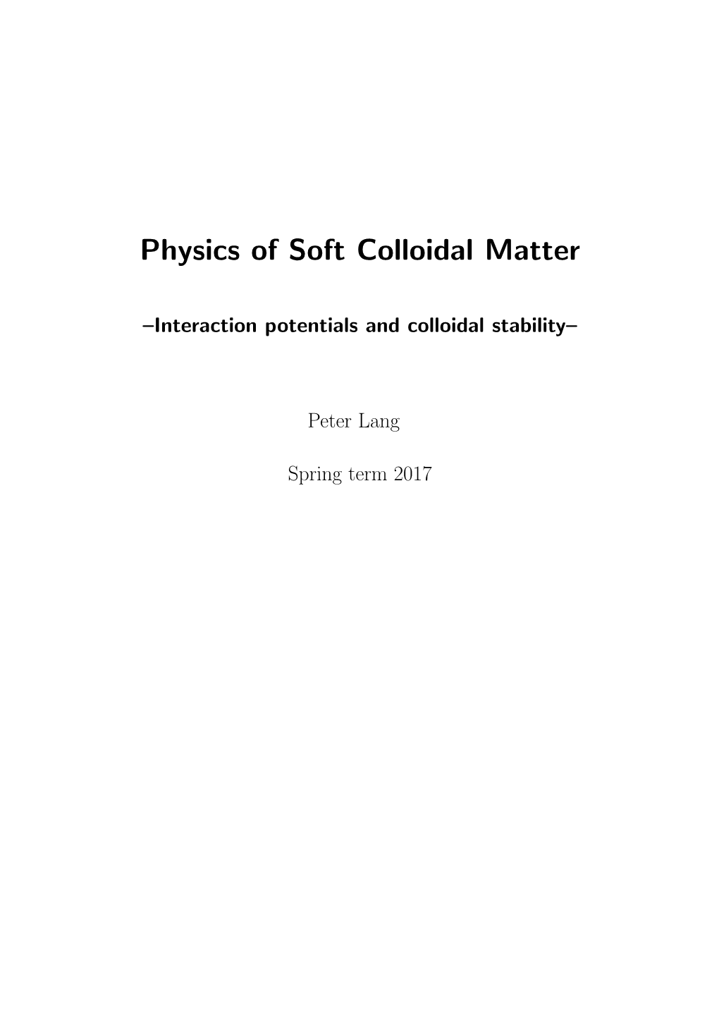 Physics of Soft Colloidal Matter