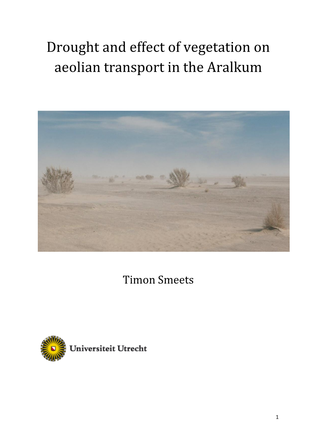 Drought and Effect of Vegetation on Aeolian Transport in the Aralkum