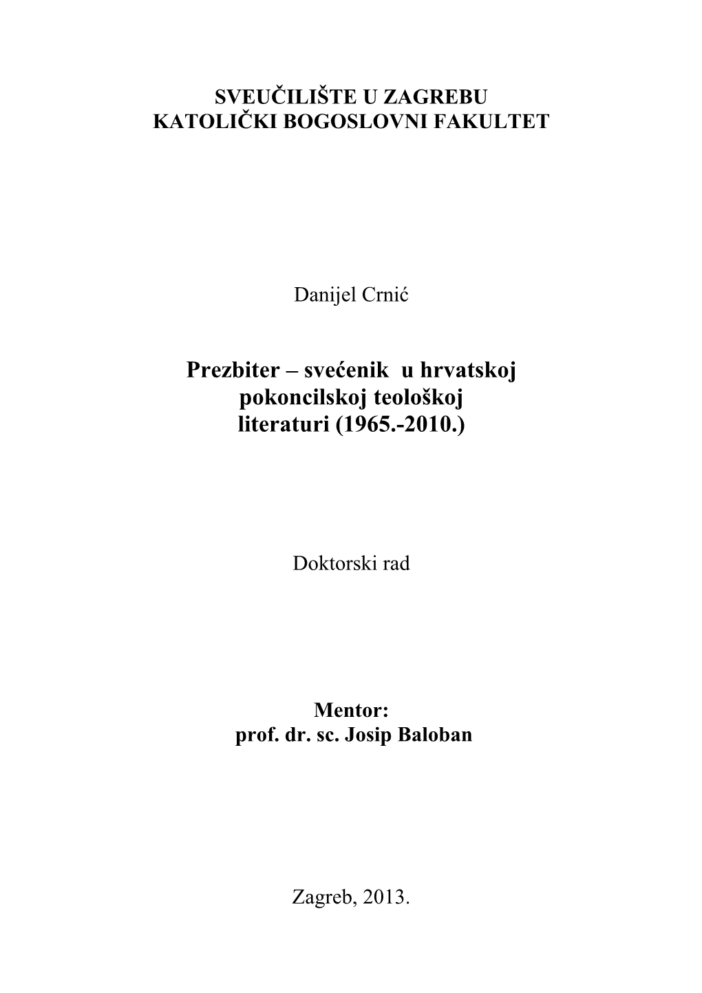 Prezbiter – Svećenik U Hrvatskoj Pokoncilskoj Teološkoj Literaturi (1965.-2010.)