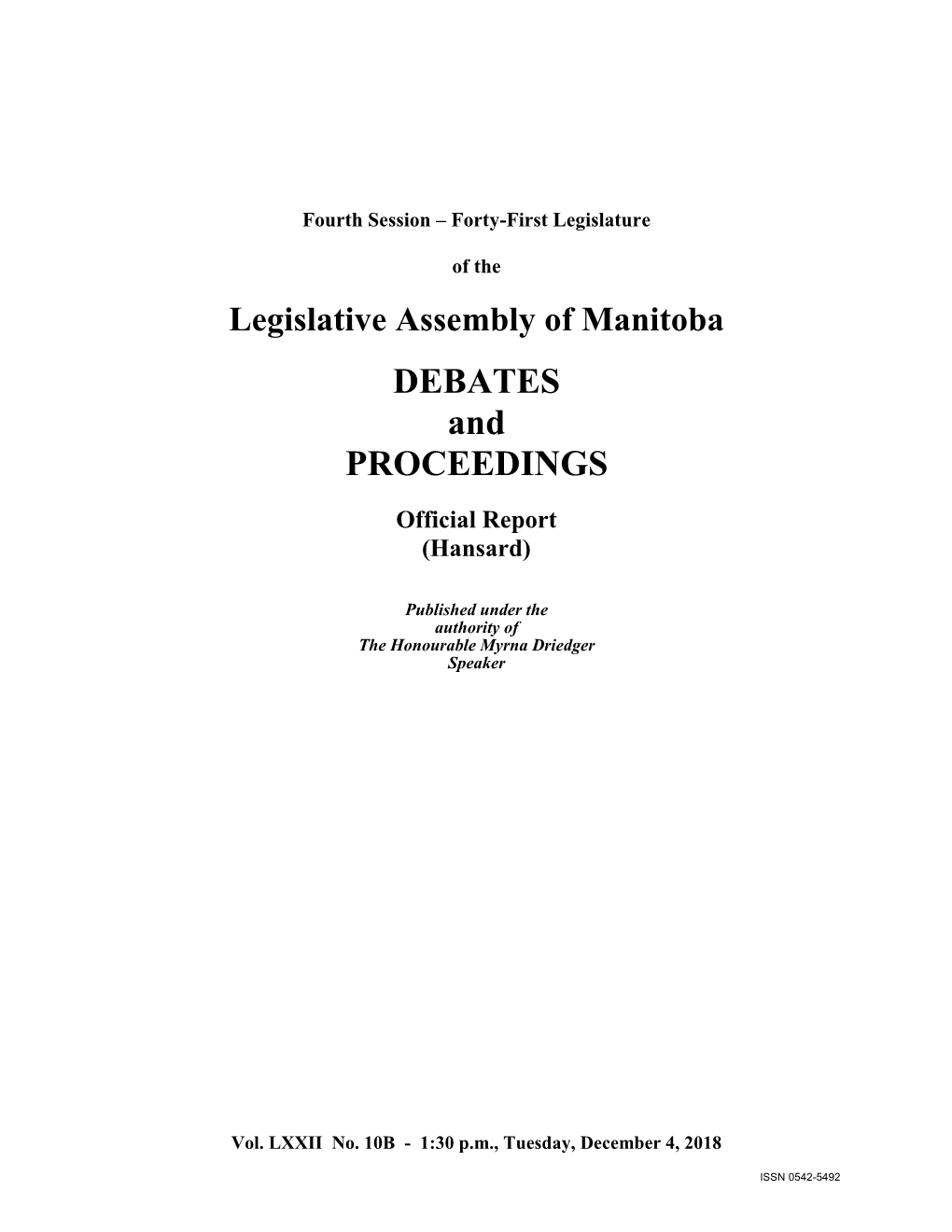 Legislative Assembly of Manitoba Debates and Proceedings Are Also Available on the Internet at the Following Address