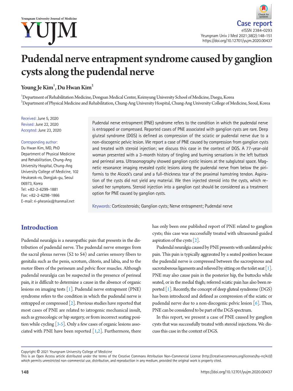 Pudendal Nerve Entrapment Syndrome Caused by Ganglion Cysts Along