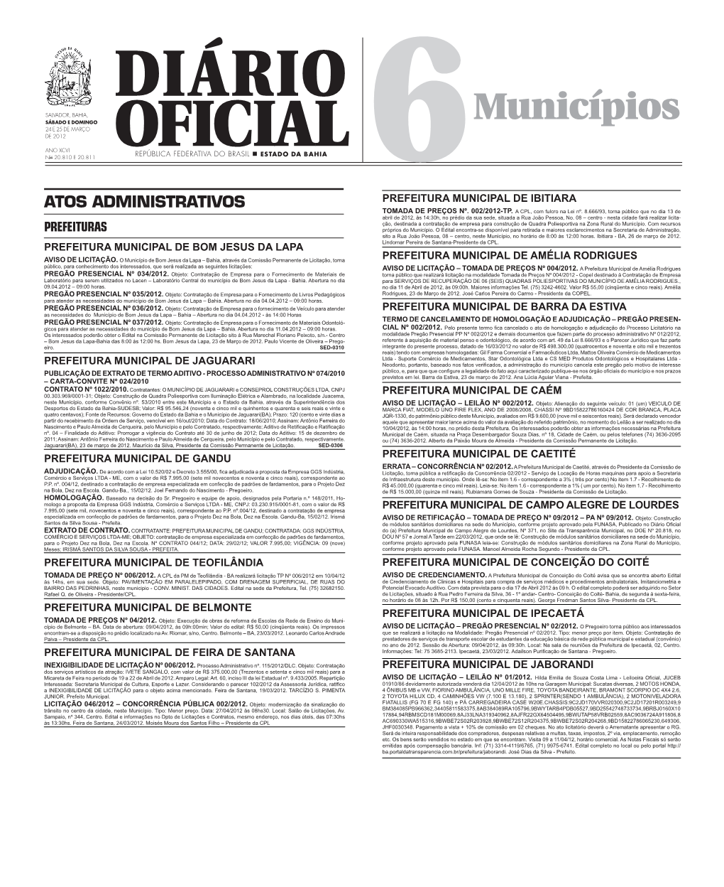 6Municípios Estado Da Bahia Oficial PREFEITURA MUNICIPAL DE PARAMIRIM AVISO DE LICITAÇÃO – PREGÃO PRESENCIAL Nº 006/2012