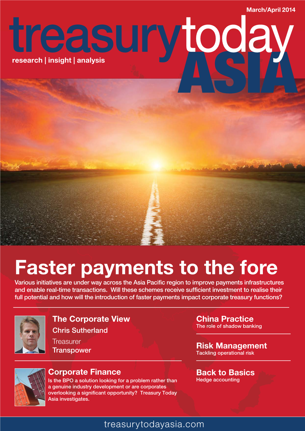 Faster Payments to the Fore Various Initiatives Are Under Way Across the Asia Pacific Region to Improve Payments Infrastructures and Enable Real-Time Transactions