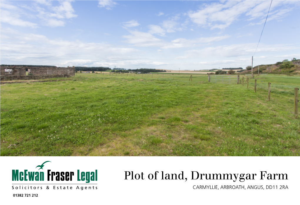 Plot of Land, Drummygar Farm