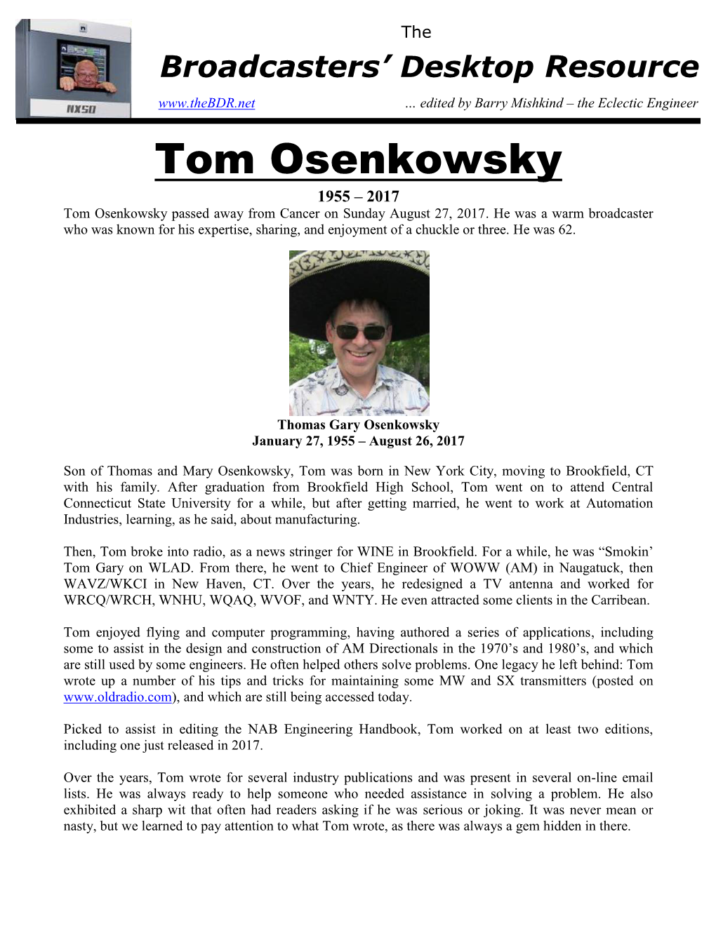 Tom Osenkowsky 1955 – 2017 Tom Osenkowsky Passed Away from Cancer on Sunday August 27, 2017