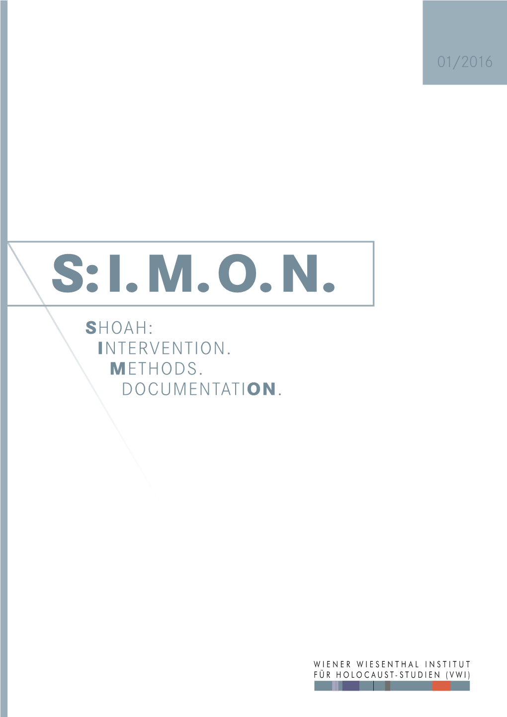 Shoah: Intervention. Methods. Documentation. S:I.M.O.N