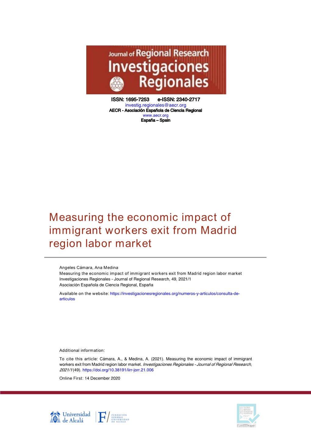 Measuring the Economic Impact of Immigrant Workers Exit from Madrid Region Labor Market