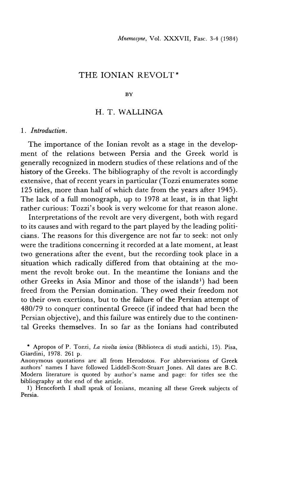 Ment of the Relations Between Persia and the Greek World Is Generally Recognized in Modern Studies of These Relations and of the History of the Greeks