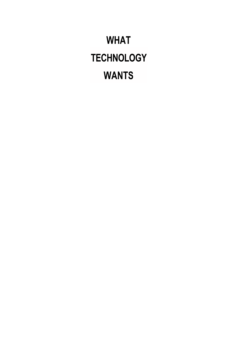 What Technology Wants / Kevin Kelly