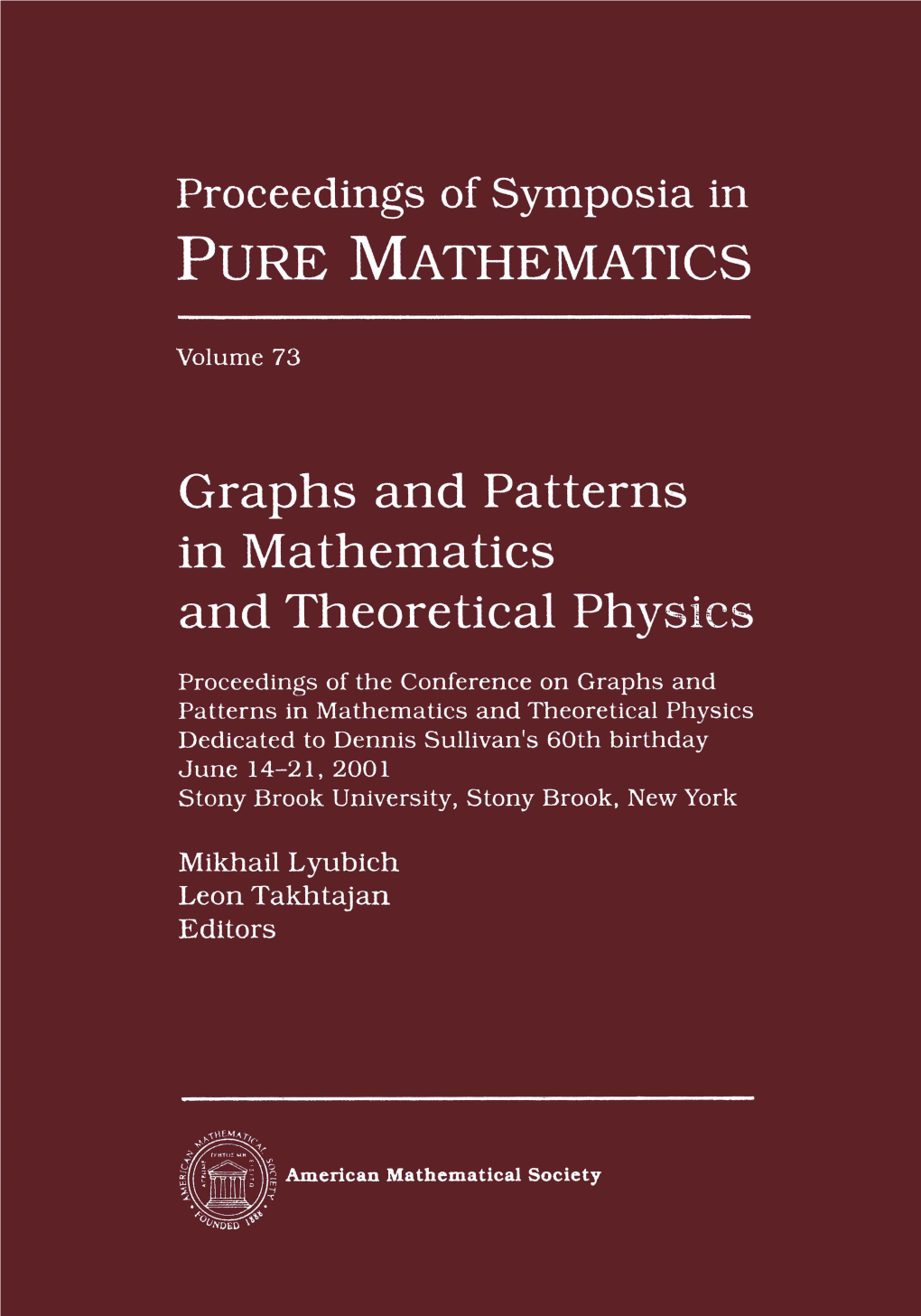 Graphs and Patterns in Mathematics and Theoretical Physics, Volume 73