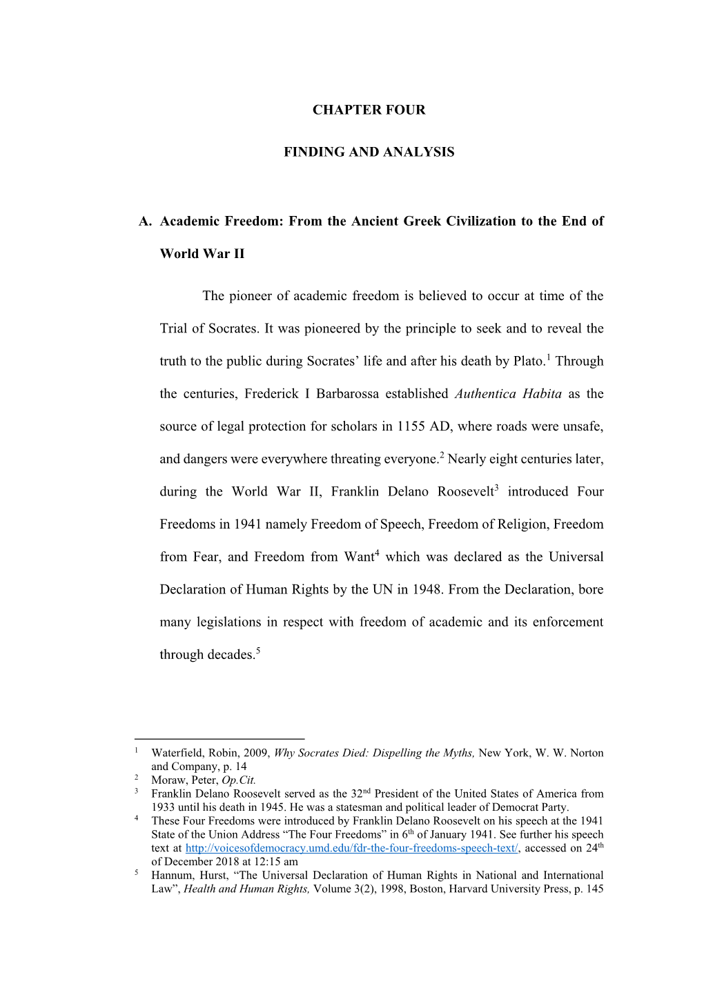 CHAPTER FOUR FINDING and ANALYSIS A. Academic Freedom: from the Ancient Greek Civilization to the End of World War II the Pionee