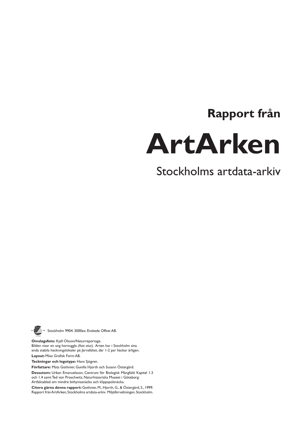 Rapport Från Artarken Stockholms Artdata-Arkiv