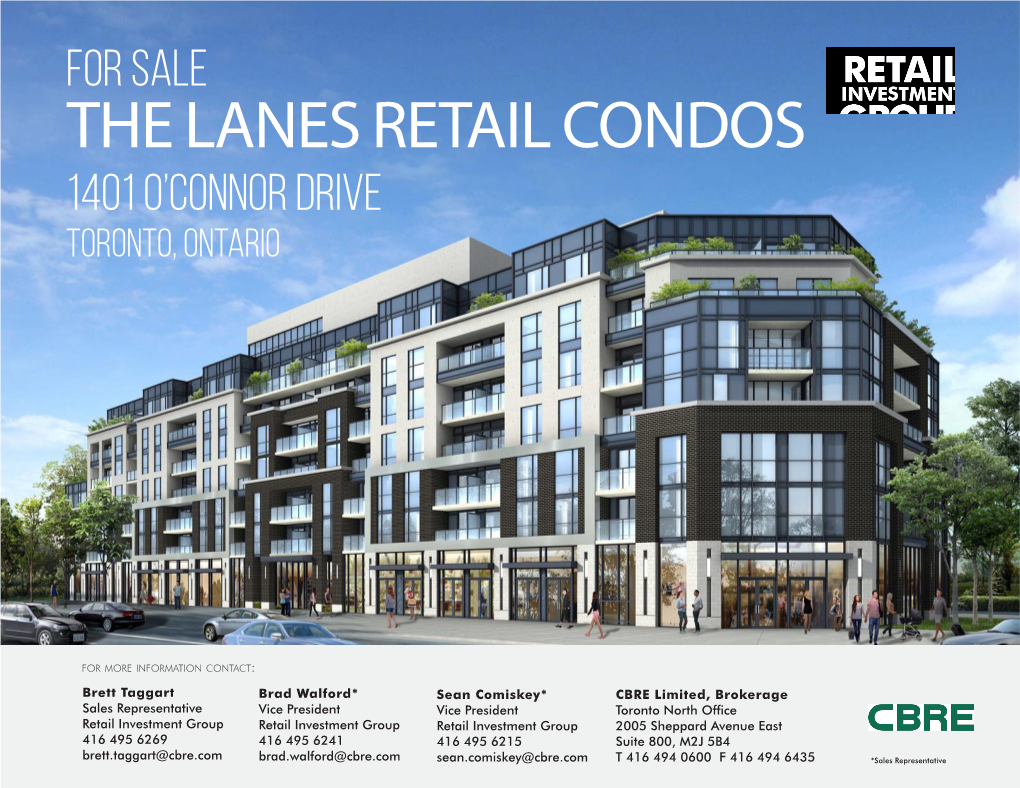 The Lanes Retail Condos 1401 O’Connor Drive Toronto, Ontario