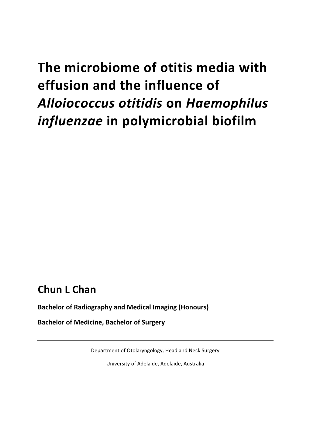 The Microbiome of Otitis Media with Effusion and the Influence of Alloiococcus Otitidis on Haemophilus Influenzae in Polymicrobial Biofilm