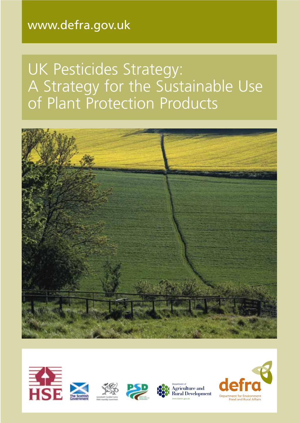 A Strategy for the Sustainable Use of Plant Protection Products and Strategy Action Plans: March 2006 3 DEF-PB13035-Pestplan 30/4/2008 13:45 Page 4