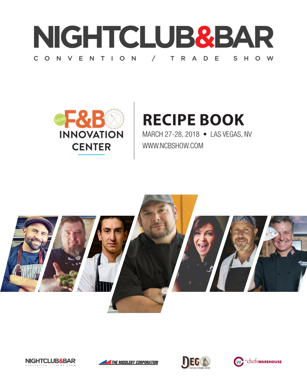 Recipe Book March 27-28, 2018 • Las Vegas, Nv About the Sponsors