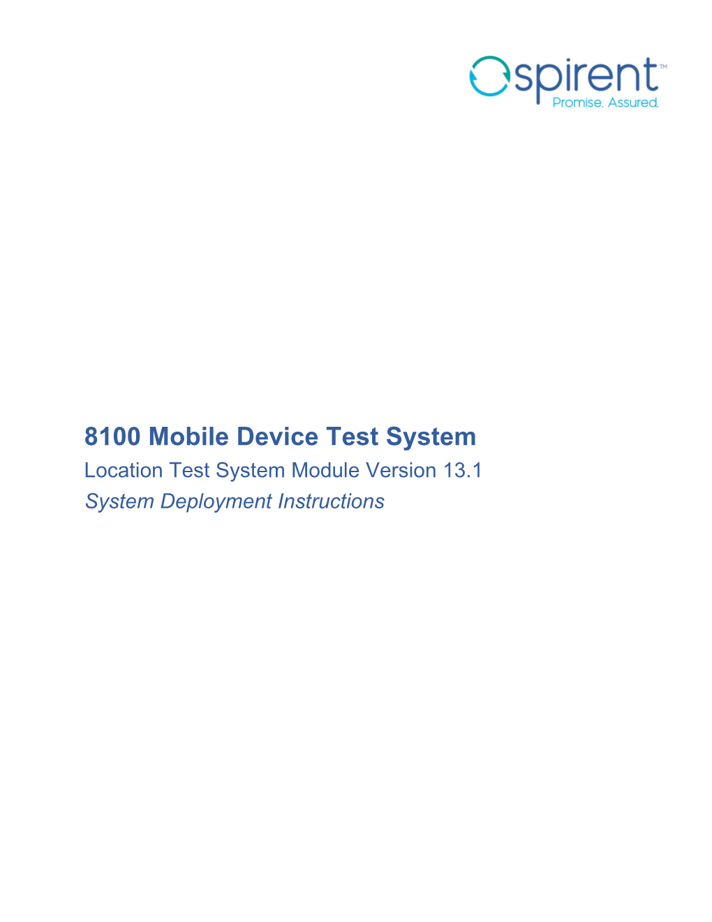 8100 Mobile Device Test System Location Test System Module Version 13.1 System Deployment Instructions