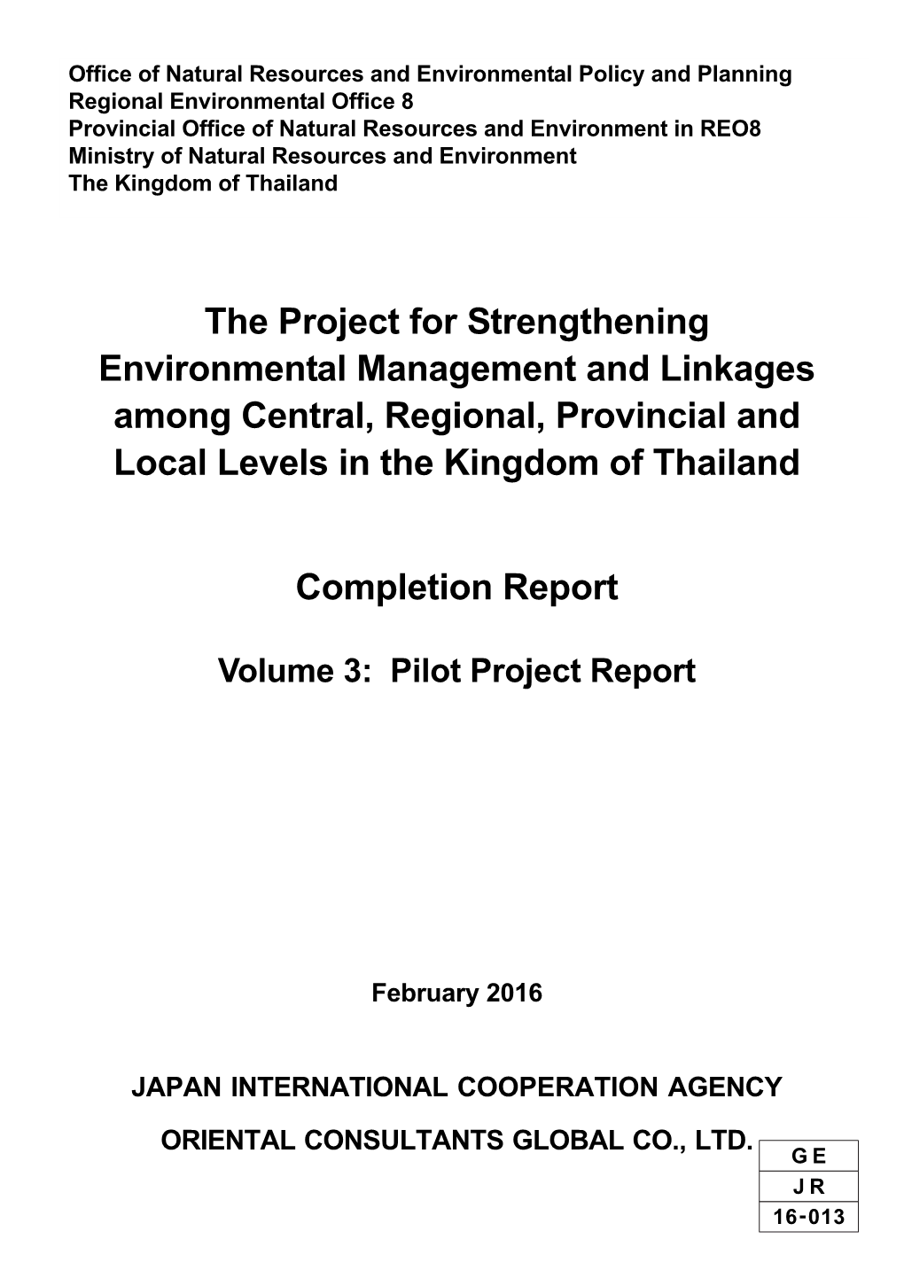 The Project for Strengthening Environmental Management and Linkages Among Central, Regional, Provincial and Local Levels in the Kingdom of Thailand