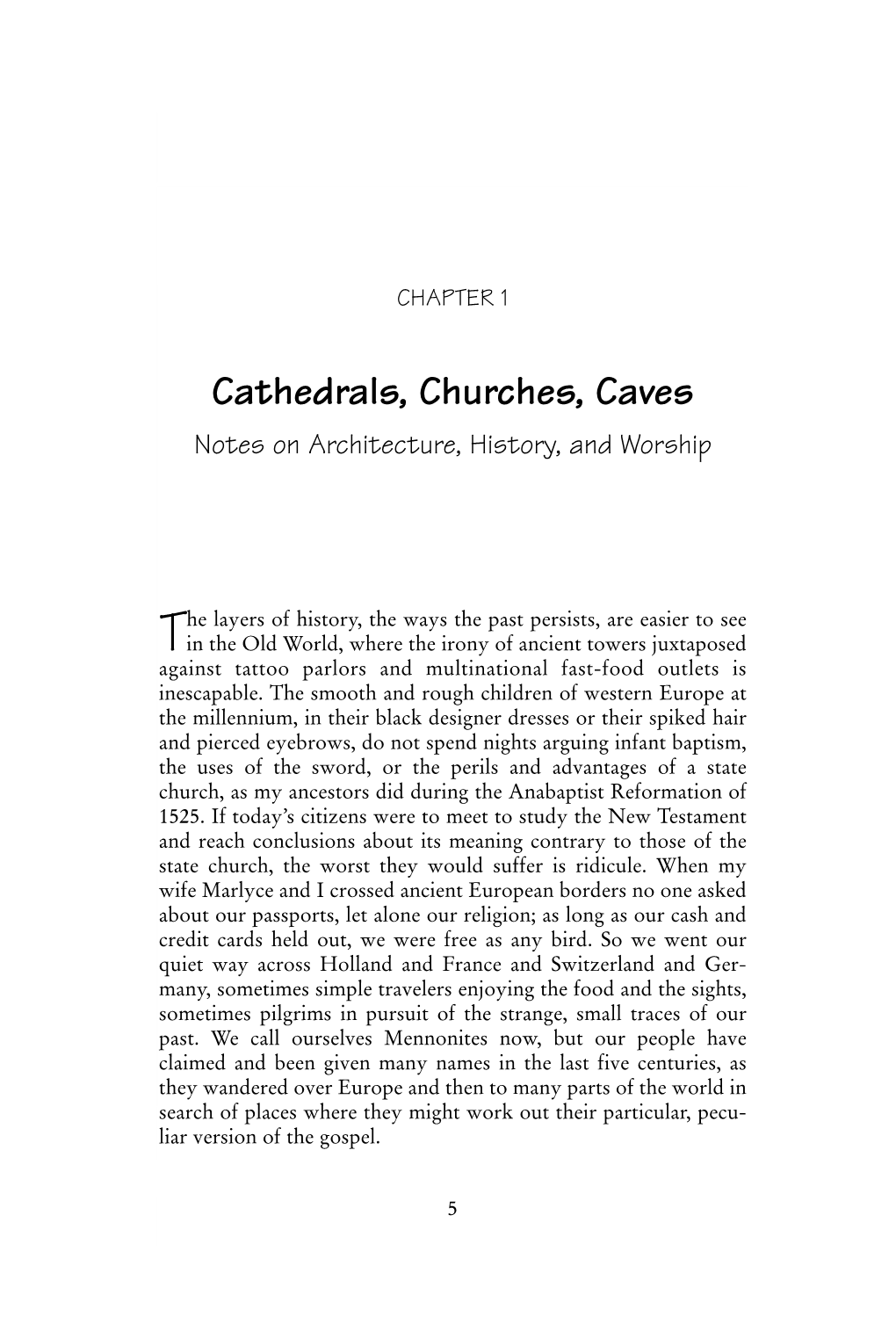 Cathedrals, Churches, Caves Notes on Architecture, History, and Worship