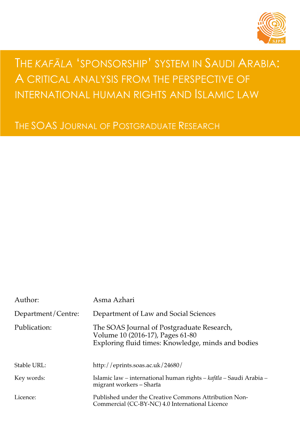 The Kafāla 'Sponsorship' System in Saudi Arabia: A