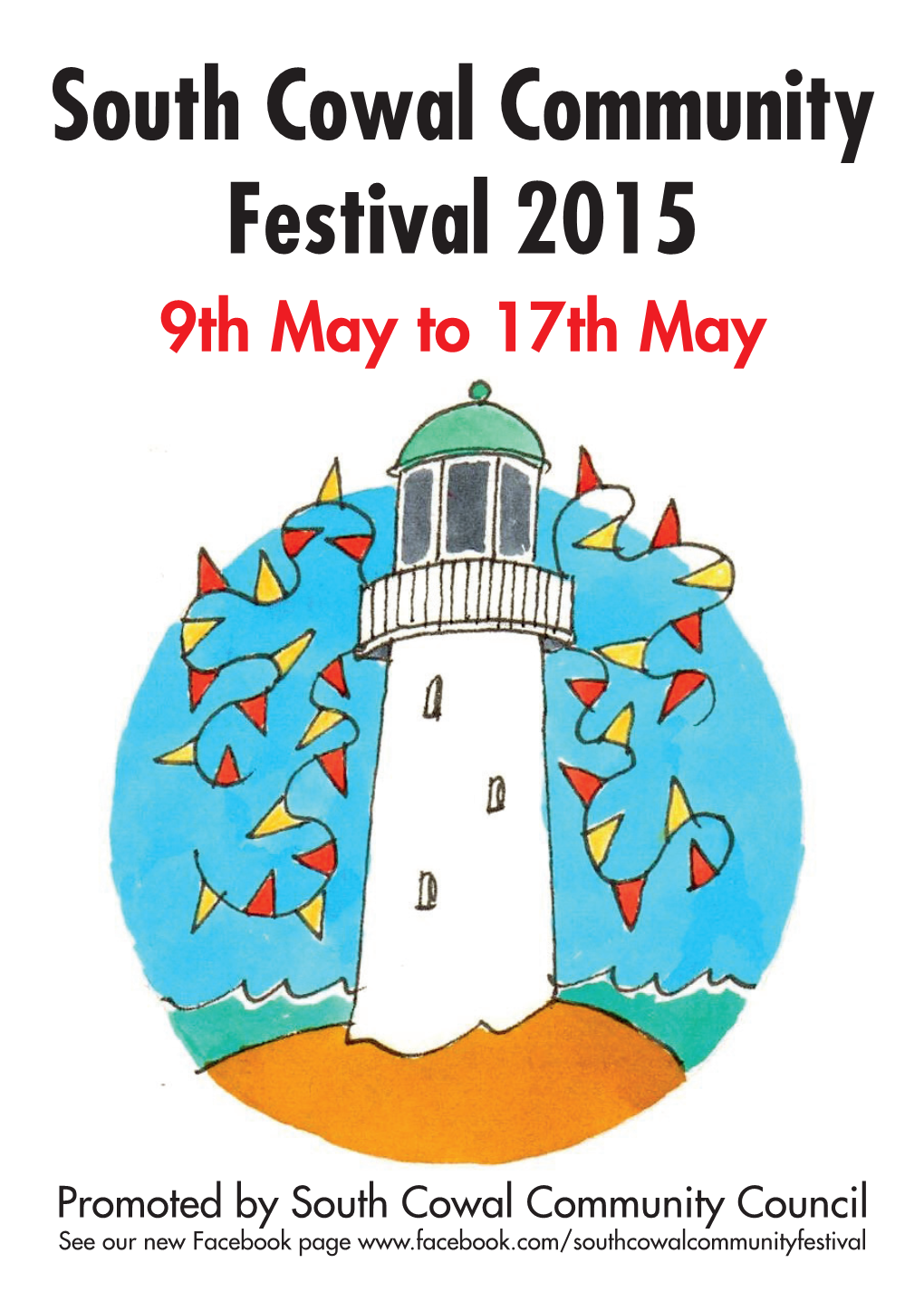 South Cowal Community Festival 2015 9Th May to 17Th May