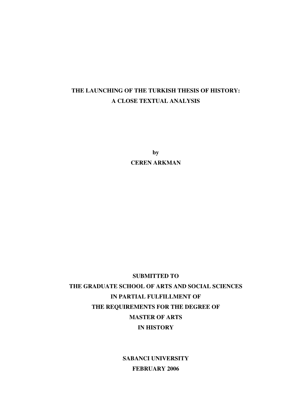 The Launching of the Turkish Thesis of History: a Close Textual Analysis