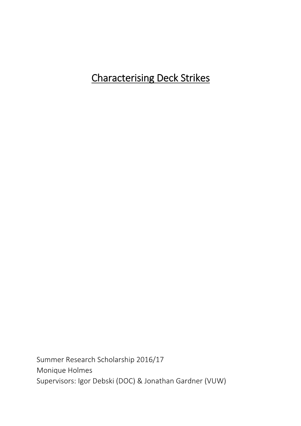 Characterising Deck Strikes