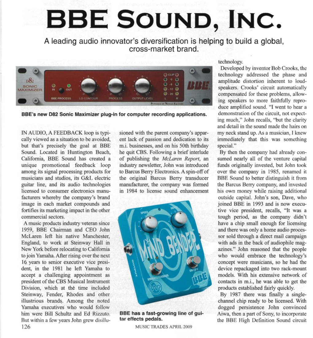 BBE SOUND, INC. with That?" a Leading Audio Innovator's Diversification Is Helping to Build a Global, Cross-Market Brand