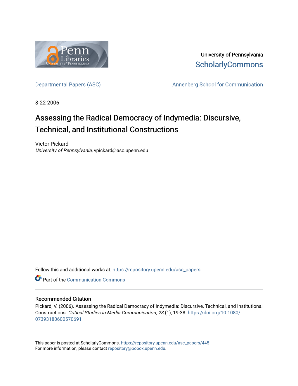 Assessing the Radical Democracy of Indymedia: Discursive, Technical, and Institutional Constructions