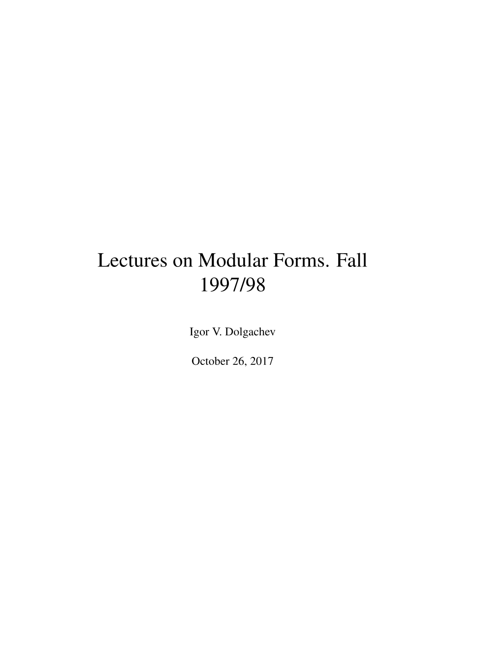 Lectures on Modular Forms. Fall 1997/98