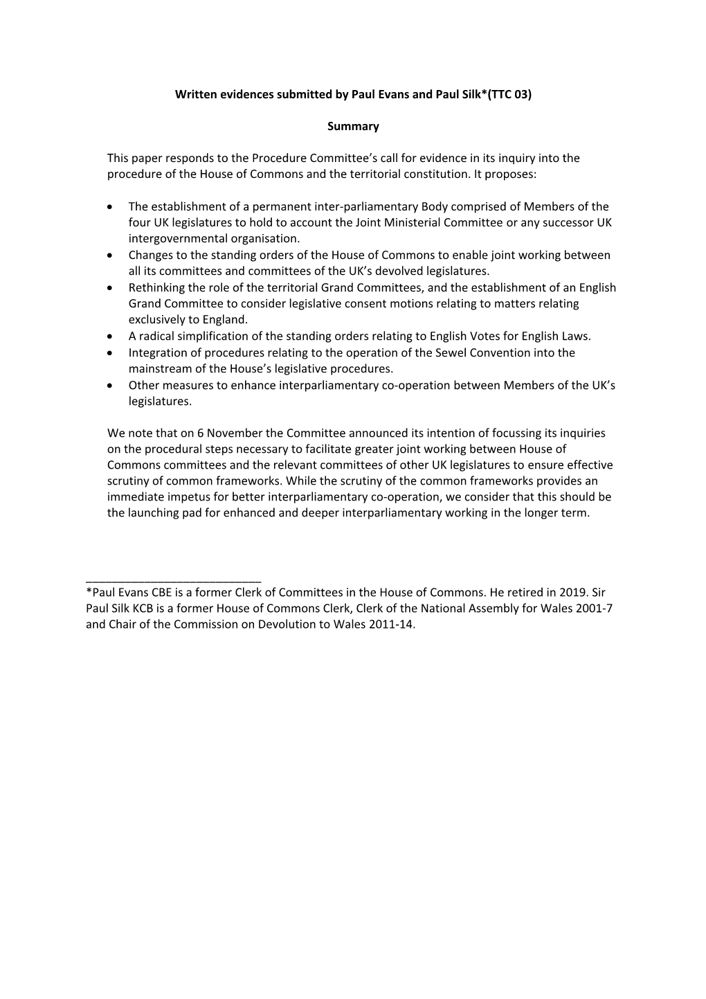 Written Evidences Submitted by Paul Evans and Paul Silk*(TTC 03) Summary This Paper Responds to the Procedure Committee's Call