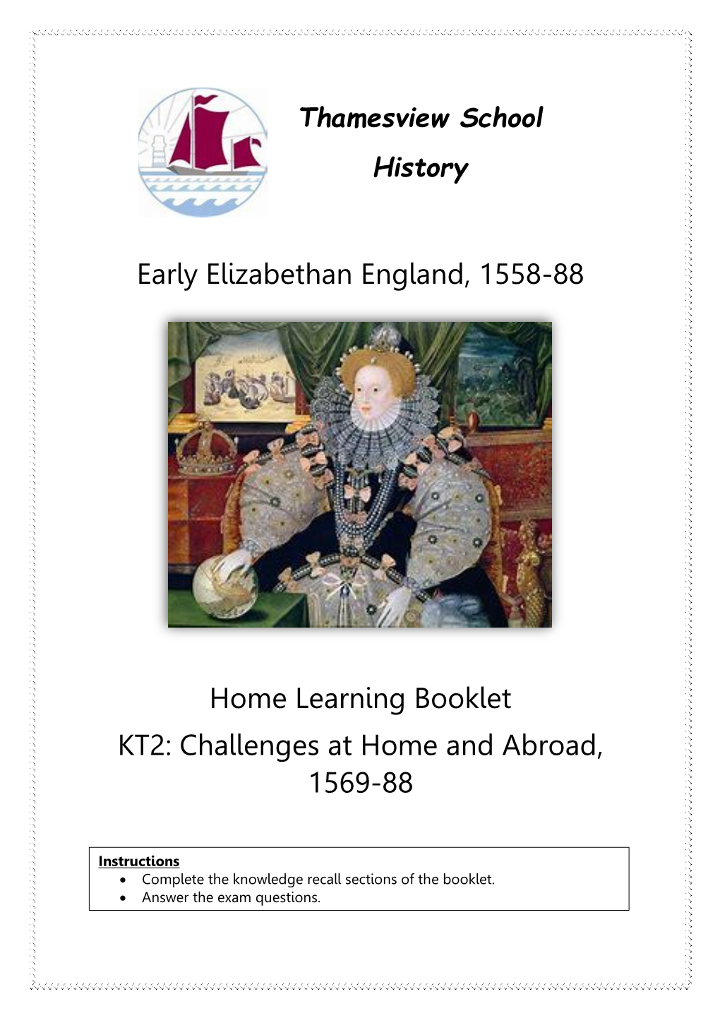 Early Elizabethan England, 1558-88 Home Learning Booklet KT2