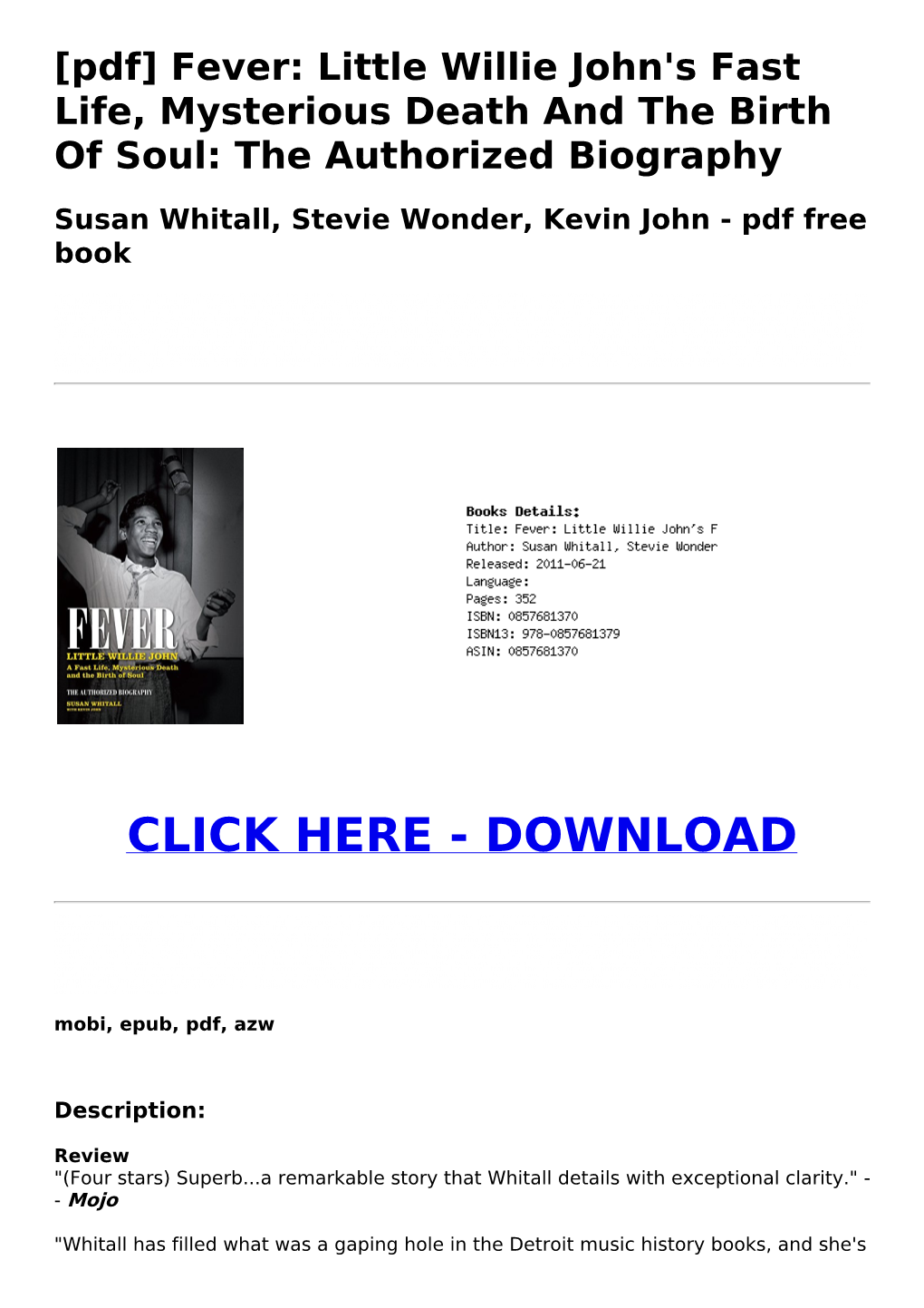 [Pdf] Fever: Little Willie John's Fast Life, Mysterious Death and the Birth of Soul: the Authorized Biography