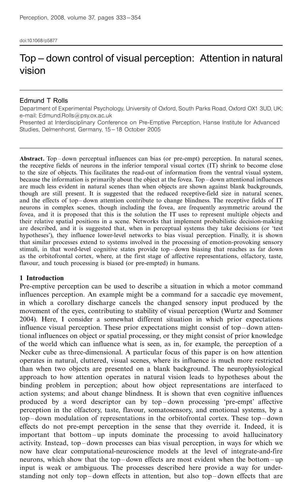 Top ^ Down Control of Visual Perception: Attention in Natural Vision