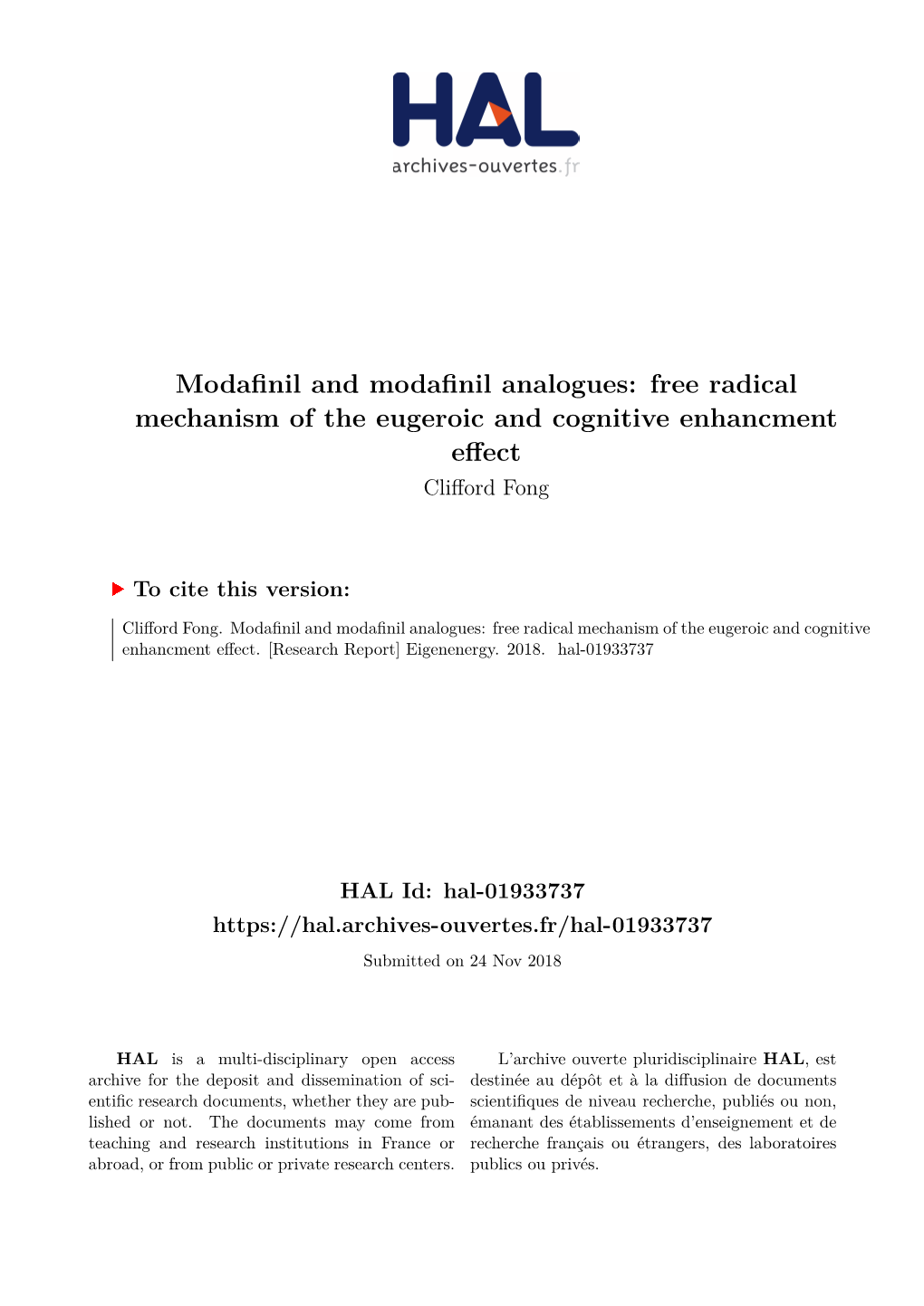 Modafinil and Modafinil Analogues: Free Radical Mechanism of the Eugeroic and Cognitive Enhancment Effect Clifford Fong