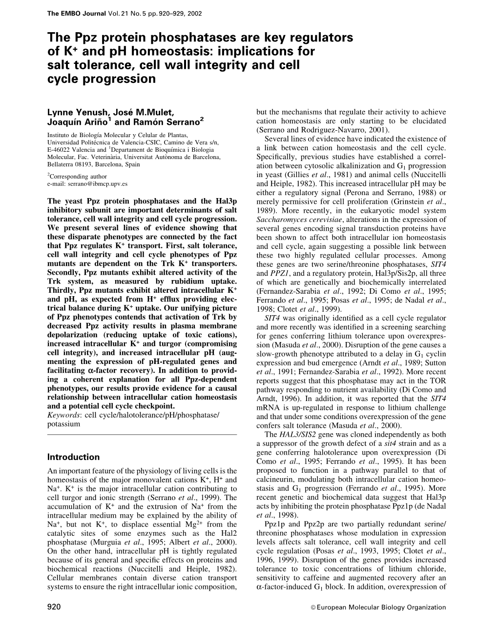 The Ppz Protein Phosphatases Are Key Regulators of K+ and Ph Homeostasis: Implications for Salt Tolerance, Cell Wall Integrity and Cell Cycle Progression