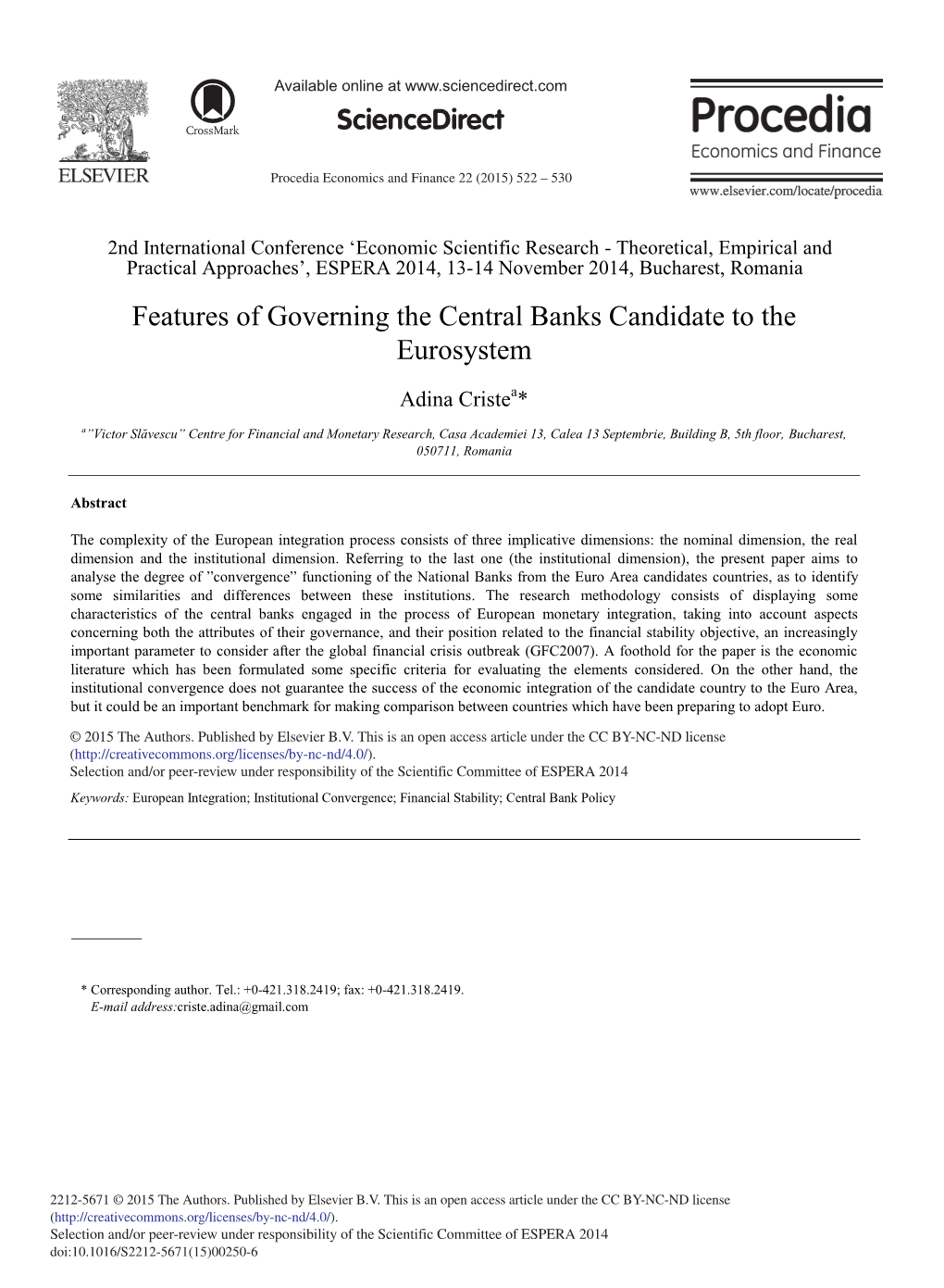 Features of Governing the Central Banks Candidate to the Eurosystem