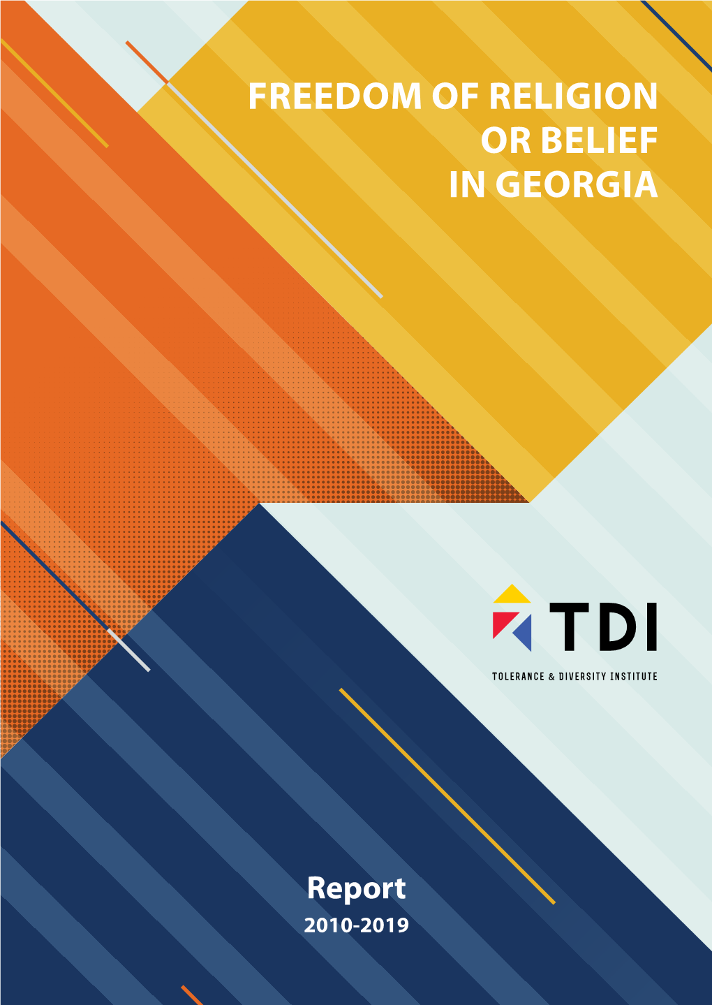 Freedom of Religion Or Belief in Georgia 2010-2019