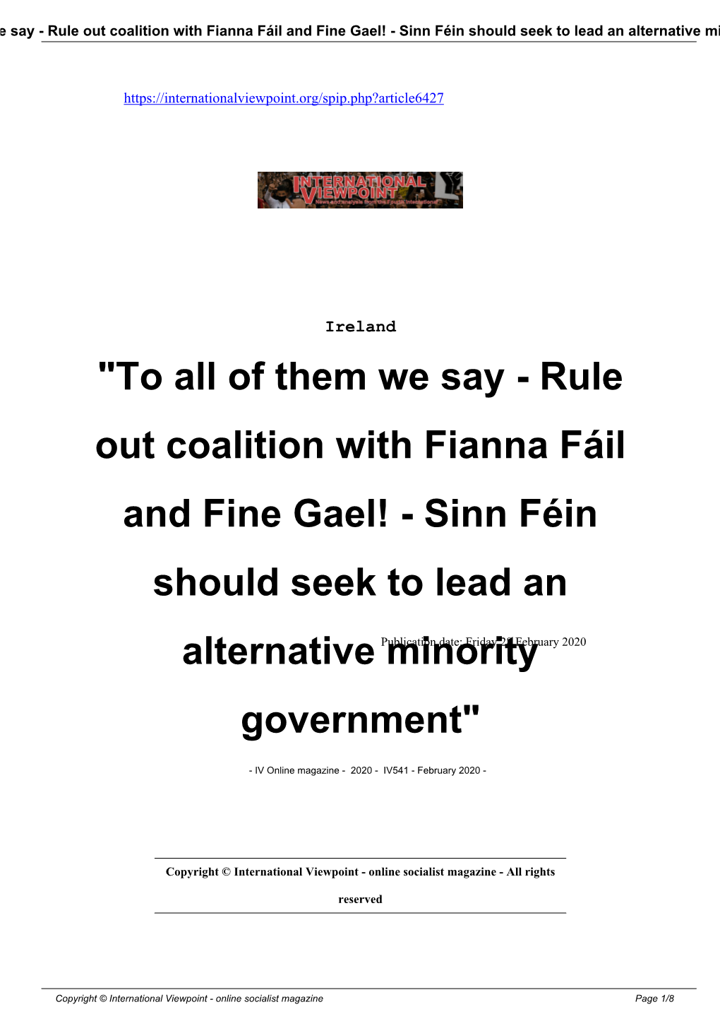 "To All of Them We Say - Rule out Coalition with Fianna Fáil and Fine Gael! - Sinn Féin Should Seek to Lead an Alternative Minority Government"