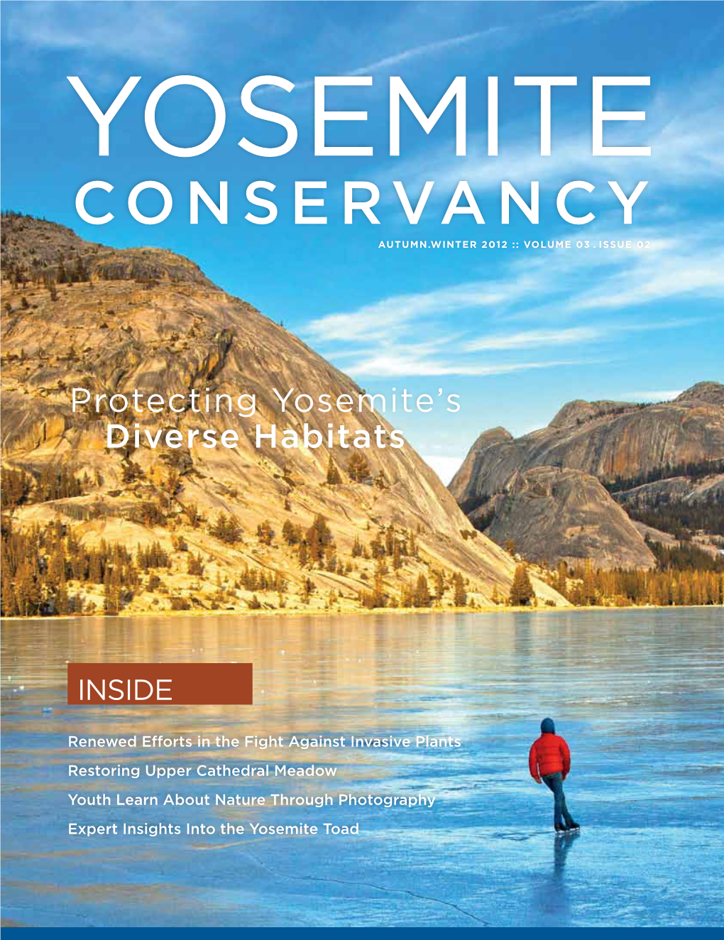 Yosemite Conservancy Autumn.Winter 2012 :: Volume 03
