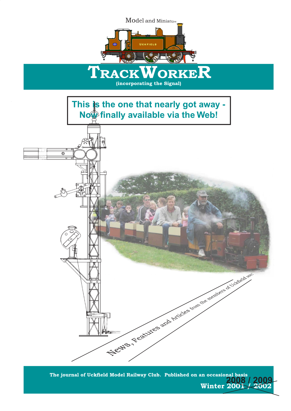 TRACKWORKER (Incorporating the Signal)