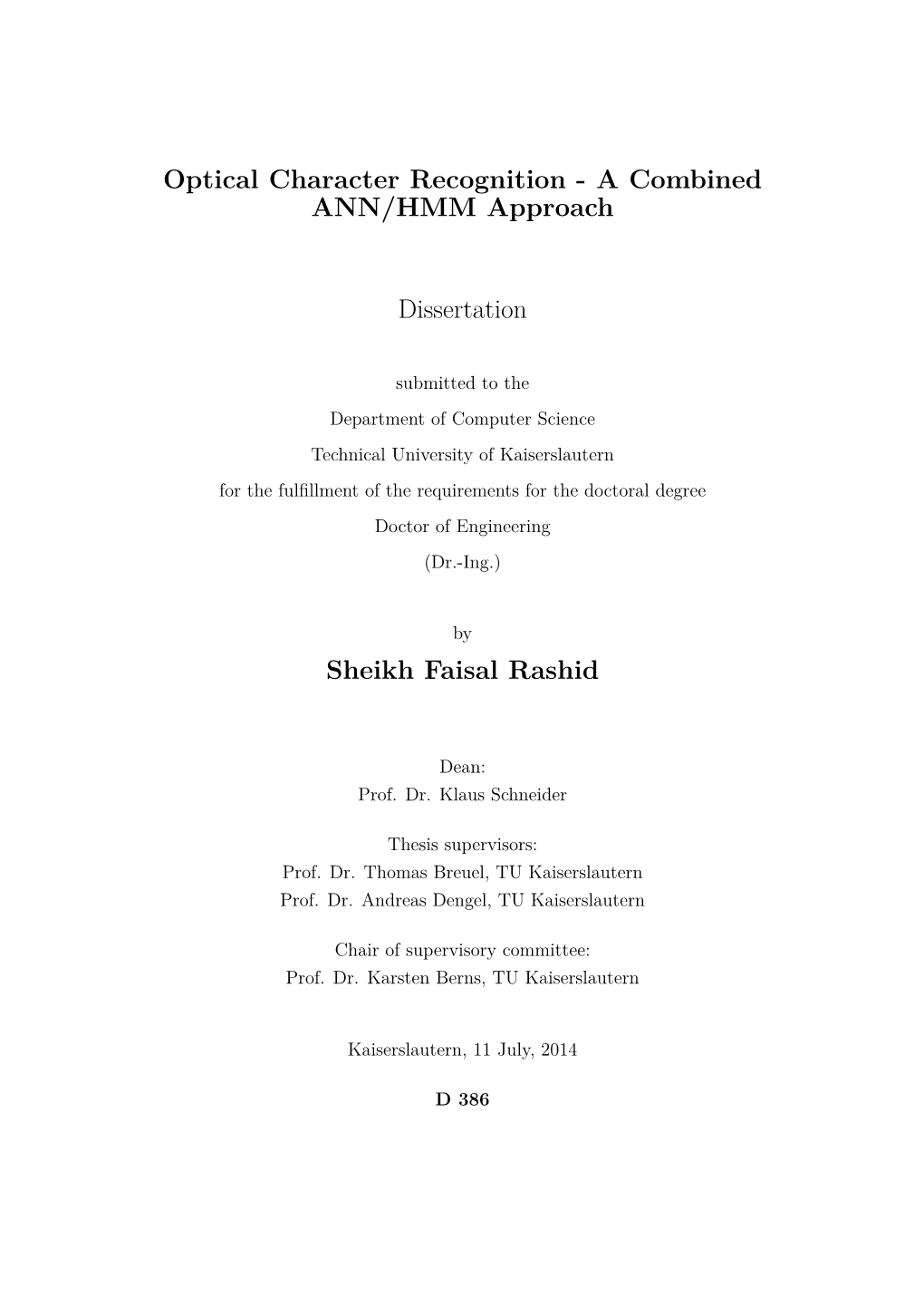 Optical Character Recognition - a Combined ANN/HMM Approach