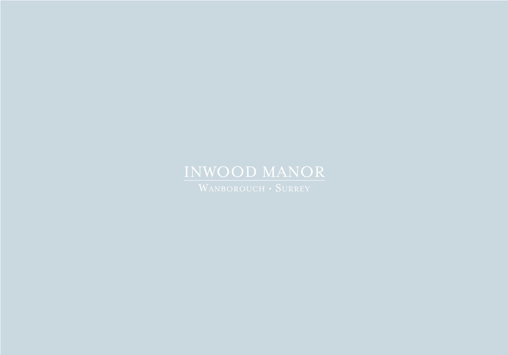 Inwood Manor Wanborouch • Surrey